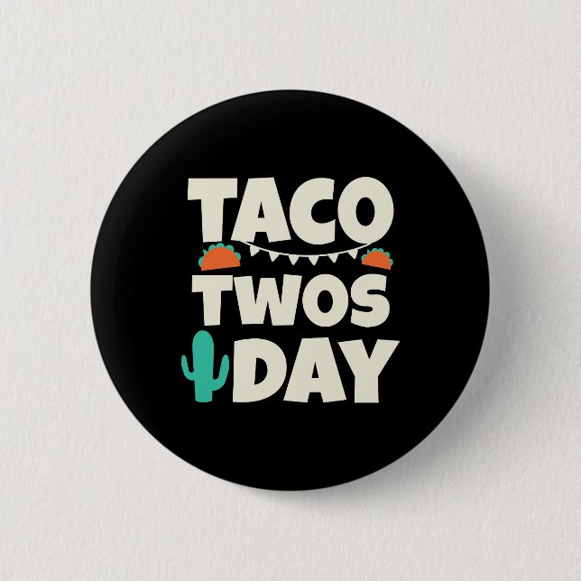 Taco Twosday 2nd Birthday Party 2 Inch Round Button (Front)