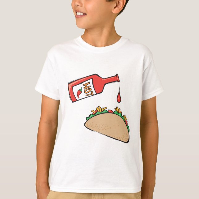 taco with hot sauce T-Shirt (Front)