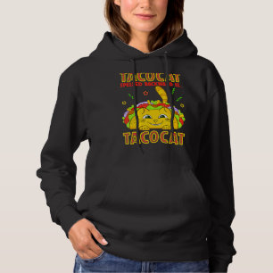 Tacocat Costume Funny Cat Taco Kitty Tacos For Wom Hoodie