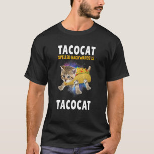 Tacocat Spelled Backward Is Taco cat Tee Cat And T