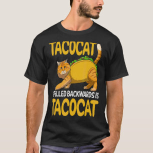 Tacocat Spelled Backward Is Tacocat Cinco De Mayo T-Shirt