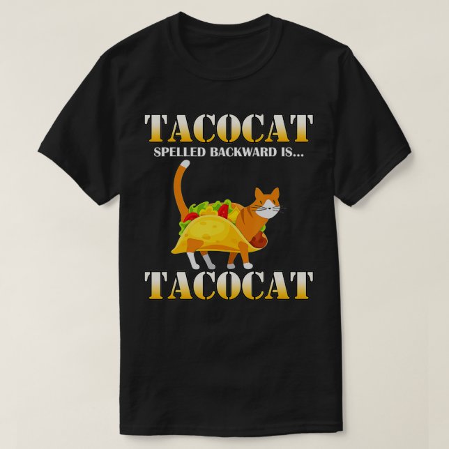 Tacocat Spelled Backward Is Tacocat Funny Taco and T-Shirt (Design Front)