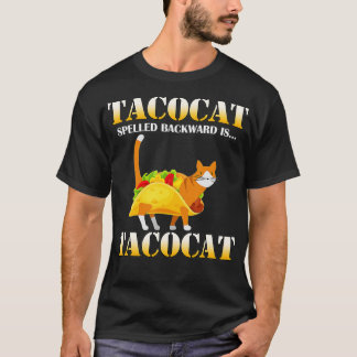 Tacocat Spelled Backward Is Tacocat Funny Taco and T-Shirt