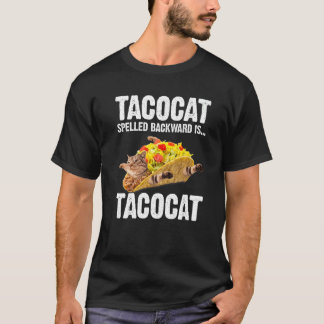Tacocat Spelled Backward Is Tacocat Love Cat And T T-Shirt