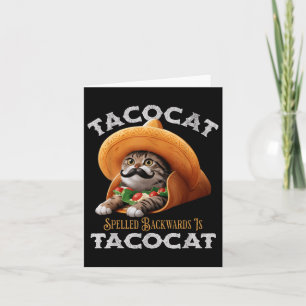 Tacocat Spelled Backward Is Tacocat Mexican Food C Card
