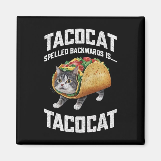 Tacocat Spelled Backward Is Tacocat Shirt Taco Cat Magnet (Front)