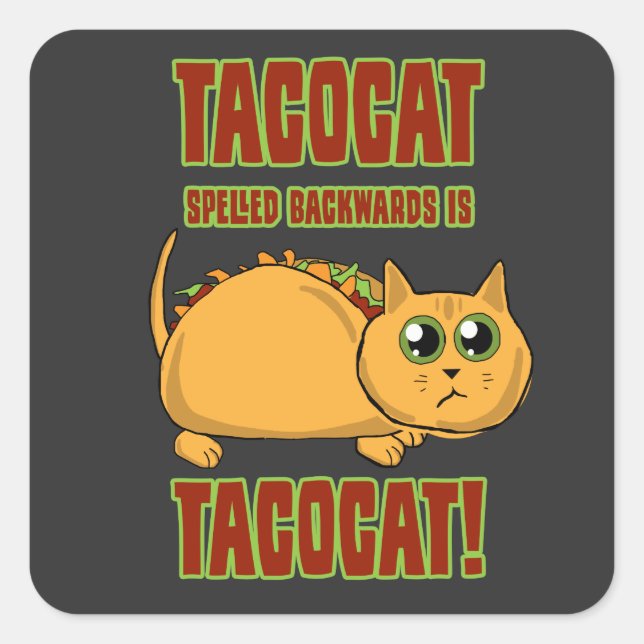 Tacocat Spelled Backwards Is...   Square Sticker (Front)