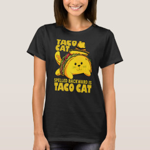 Tacocat Spelled Backwards Is Taco Cat Cinco De May T-Shirt