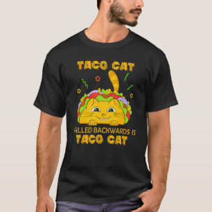 Tacocat Spelled Backwards Is Taco Cat For Cino De T-Shirt