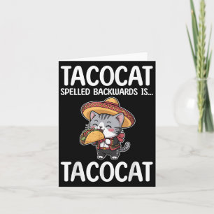 Tacocat Spelled Backwards Is Tacocat Cat And Taco Card