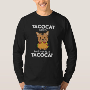 Tacocat Spelled Backwards Is Tacocat - Love T-Shirt