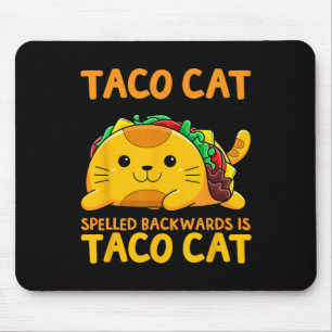 Tacocat Spelled Backwards Shirt Taco Cat Cinco De Mouse Pad