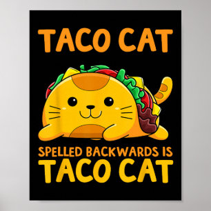 Tacocat Spelled Backwards Shirt Taco Cat Cinco De  Poster