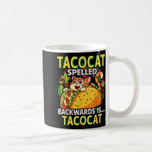 Tacocat spelled backwards taco cat cinco de mayo coffee mug