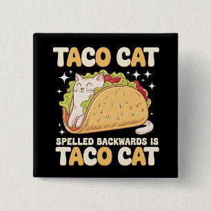 Tacocat Spelled Backwards Taco Cat Mexican 2 Inch Square Button