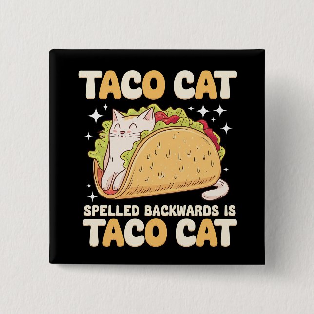 Tacocat Spelled Backwards Taco Cat Mexican 2 Inch Square Button (Front)