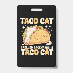 Tacocat Spelled Backwards Taco Cat Mexican Badge