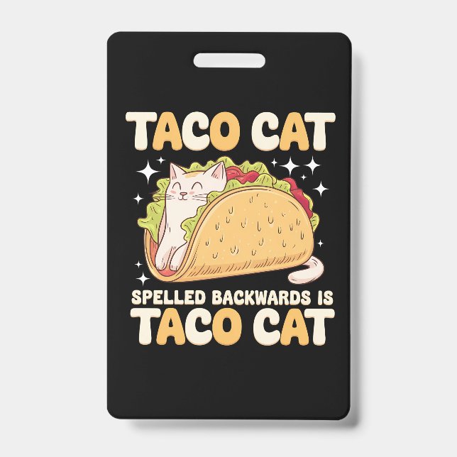Tacocat Spelled Backwards Taco Cat Mexican Badge (Front)