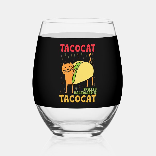 Tacocat Spelled Backwards Tacos Cats Cinco De Mayo Stemless Wine Glass (Front)