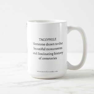 Tacophile/ Cemetery Lovers Mug
