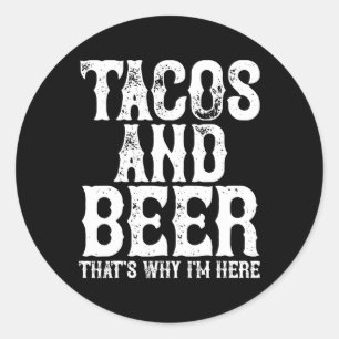 Tacos And Beer Drinking Drunk Cinco De Mayo Men Wo Classic Round Sticker