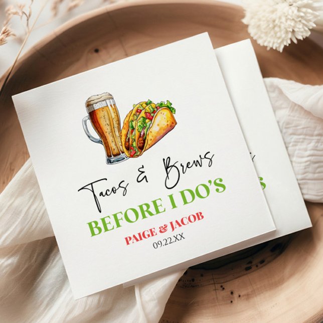 Tacos and Brews Before I Do's! Rehearsal Dinner Napkin (Creator Uploaded)