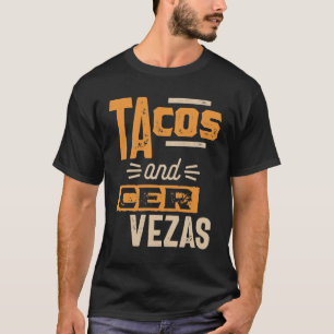 Tacos And Cervezas Beer Lover Mexican Food Drinks T-Shirt