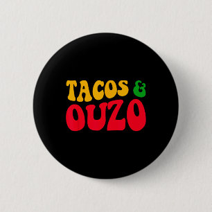 Tacos And Ouzo Retro Funny Greek Easter Cinco De M 2 Inch Round Button