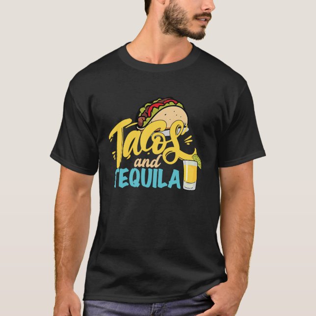 Tacos And Tequila For Men Women  Drinking Alcohol T-Shirt (Front)