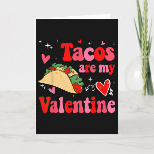 Tacos Are My Valentine Funny Mexican Valentine's D Card
