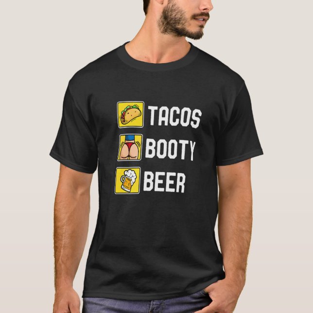 Tacos Booty And Beer College Fiesta Cinco De Mayo T-Shirt (Front)