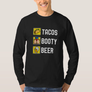 Tacos Booty And Beer College Fiesta Cinco De Mayo T-Shirt