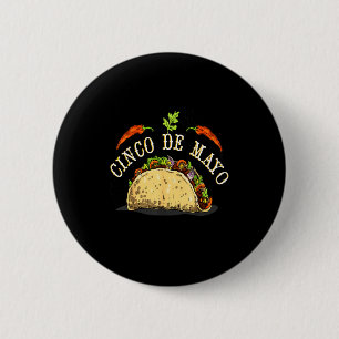 Tacos cinco de mayo for mexican food taco lovers 2 inch round button