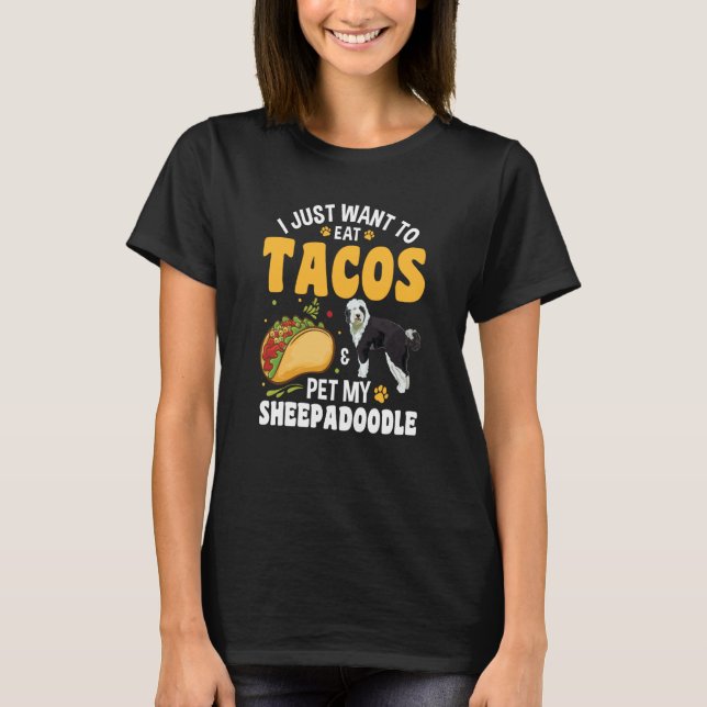 Tacos Doodle Dog Sheepadoodle T-Shirt (Front)