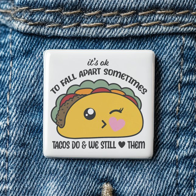 Tacos Fall Apart Meme 2 Inch Square Button (Presenting a “spec-taco-ler” button!)