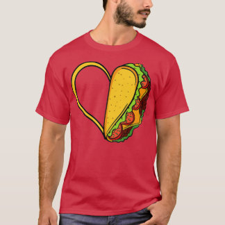 Tacos Heart Mexican Dish Street Food Chili Taquito T-Shirt