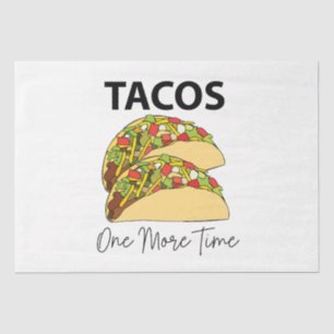 Tacos One More Time Mexican Food Taco Tissue Paper