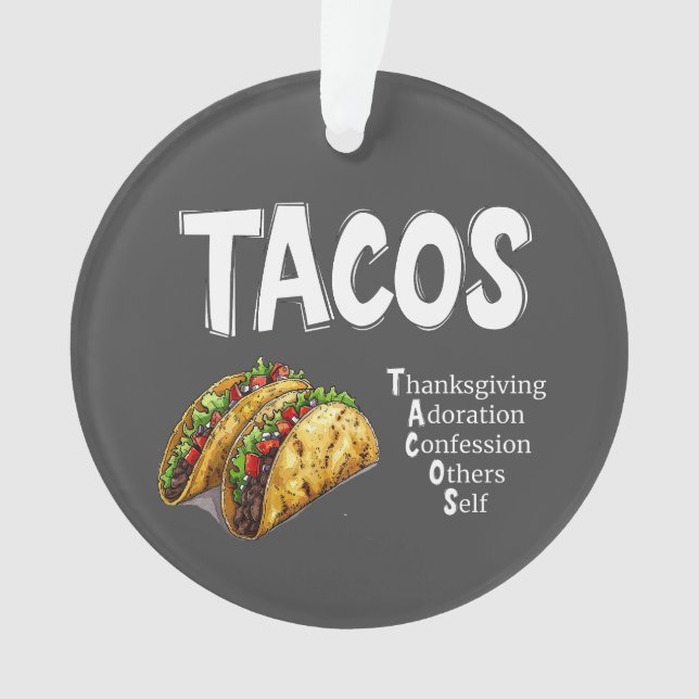 TACOS Prayer Acrylic Ornament (Front)