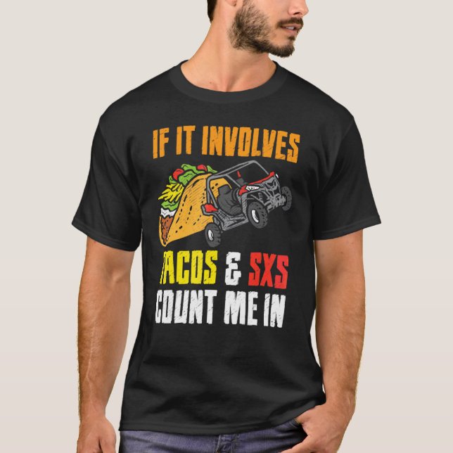 Tacos & Sxs Four Wheeler Quad Off Roading Utv Cinc T-Shirt (Front)