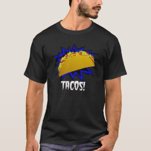 Tacos ! T-shirt