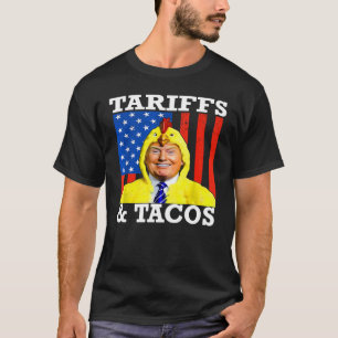 Tacos & Tariffs Patriotic Trump  Trade War Humour T-Shirt