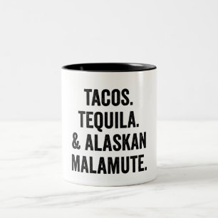 Tacos Tequila And Alaskan Malamute Funny Dog  Two-Tone Coffee Mug