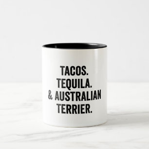 Tacos Tequila And Australian Terrier Funny Two-Tone Coffee Mug