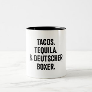 Tacos Tequila And Deutscher Boxer Funny Two-Tone Coffee Mug