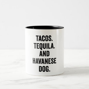 Tacos Tequila And Havanese Dog  Two-Tone Coffee Mug
