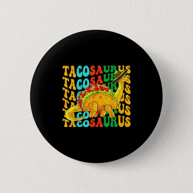 Tacosaurus cinco de mayo taco dinosaur dino 2 inch round button (Front)