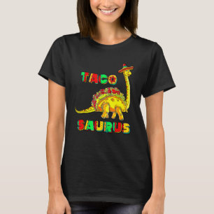Tacosaurus Cinco De Mayo   Taco Dinosaur Gift T-Shirt