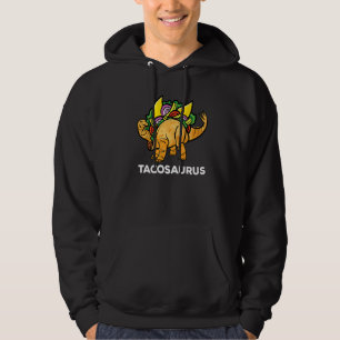 Tacosaurus Cinco De Mayo Taco Dinosaur Hoodie