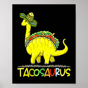 Tacosaurus Cinco De Mayo Taco Dinosaur Kids Toddle Poster