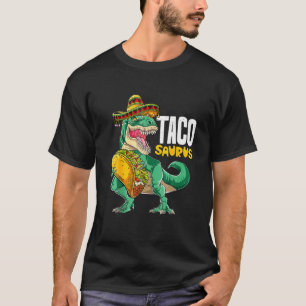 Tacosaurus Taco Cinco De Mayo Funny Dinosaur T Rex T-Shirt